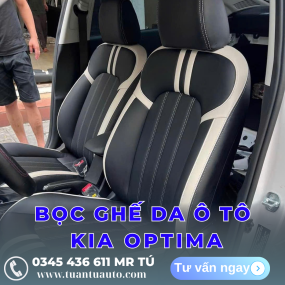 BỌC GHẾ DA XE Ô TÔ KIA OPTIMA